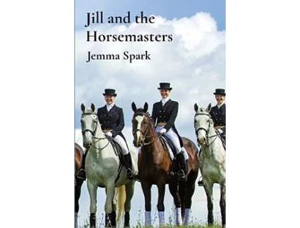 Livro Jill and the Horsemasters Jemma Spark (Inglês)