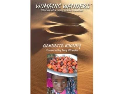 Livro Womadic Wanders: Stories of a Compulsive Traveller Gerdette Rooney (Inglês)