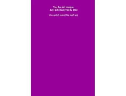 Livro You Are All Unique, Just Like Everybody Else (I couldn't make this stuff up) Suretta Williams (Inglês)