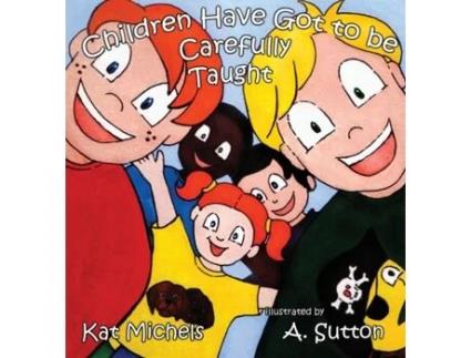 Livro Children Have Got to Be Carefully Taught Kat Michels (Inglês)