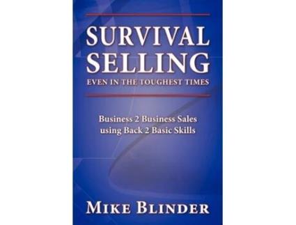 Livro Survival Selling Even in the Toughest Times Mike Blinder (Inglês)