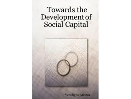 Livro Towards the Development of Social Capital Veredigno Atienza (Inglês)