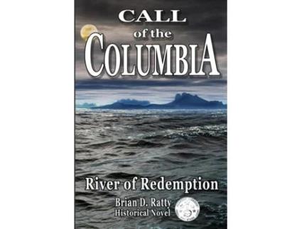 Livro Call of the Columbia: River of Redemption (Pathfinders Trilogy) Brian D Ratty (Inglês)