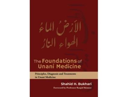 Livro The Foundations of Unani Medicine de Shahid H Bukhari (Inglês)