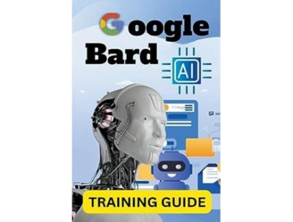 Livro Google Bard AI de Ken Pealock (Inglês)