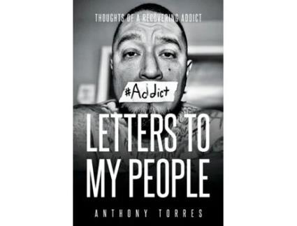 Livro Letters to My People: Thoughts of a Recovering Addict Anthony Torres (Inglês)