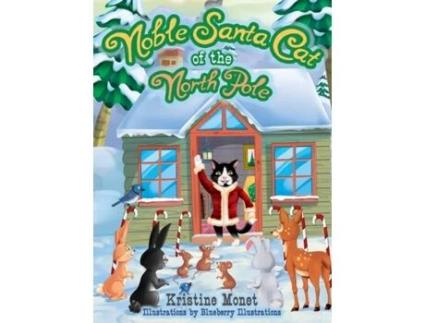 Livro Noble Santa Cat of the North Pole Kristine Monet (Inglês)