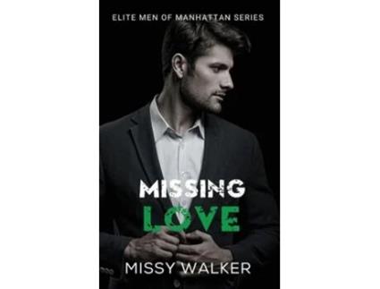 Livro Missing Love de Missy Walker (Inglês)