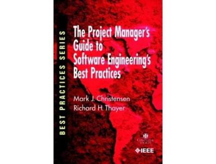 Livro The Project Manager's Guide to Software Engineering's Best Practices Mark Christensen, Richard H. Thayer (Inglês)
