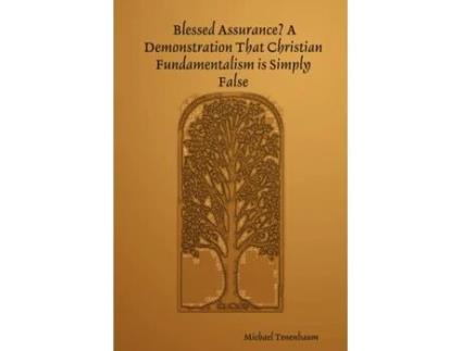 Livro Blessed Assurance? A Demonstration That Christian Fundamentalism is Simply False Michael Tenenbaum (Inglês)