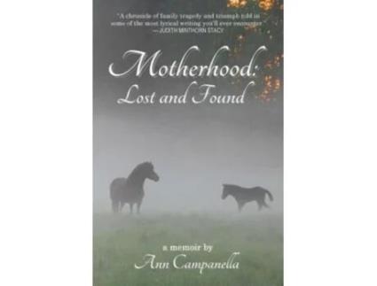 Livro Motherhood: Lost and Found: A memoir Ann Campanella (Inglês)