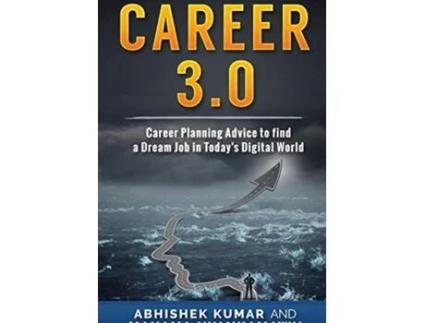Livro Career 3.0: Career Planning Advice to Find your Dream Job in Today's Digital World Abhishek Kumar, Mahama Nyankamawu (Inglês)