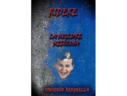 Livro Ridere, la migliore medicina Barzellette per tutti (Spanish Edition) Vincenzo Berghella (Espanhol)