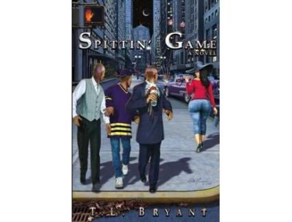 Livro Spittin' Game T.L. BRYANT (Inglês)