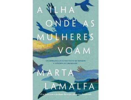 Livro A Ilha Onde as Mulheres Voam de Marta Lamalfa (Português)