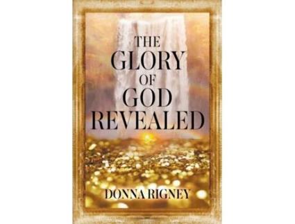 Livro The Glory of God Revealed Donna Rigney (Inglês)