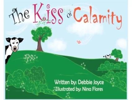 Livro The Kiss of Calamity Debbie Joyce (Inglês)