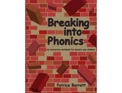 Livro Breaking Into Phonics Patrice Barrett (Inglês)