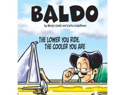 Livro The Lower You Ride, the Cooler You Are: A Baldo Collection Carlos Castellanos, Hector Cantu (Inglês)
