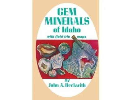 Livro Gem Minerals of Idaho de John A Beckwith (Inglês)