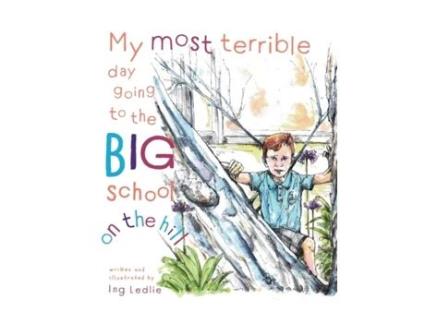 Livro My Most Terrible Day Going To The Big School On The Hill: Me and Mister C (Mister C Book) Ing Ledlie (Inglês)