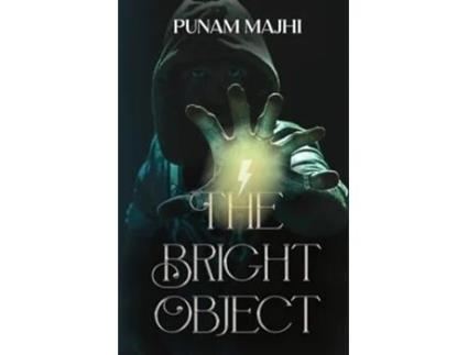 Livro The Bright Object de Punam Majhi (Inglês)