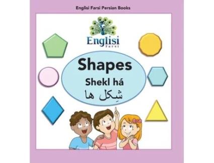Livro Englisi Farsi Persian Books Shapes Shekl há: In Persian, English & Finglisi: Shapes Shekl há Mona Kiani (Inglês)