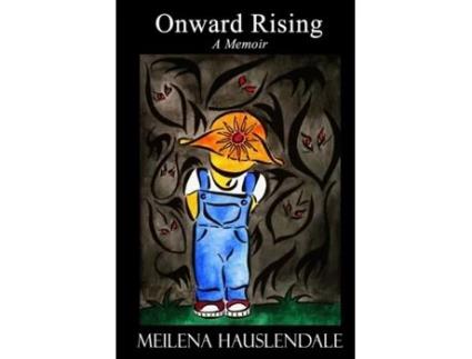 Livro Onward Rising: A Memoir Meilena Hauslendale (Inglês)
