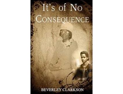 Livro It's of No Consequence Beverley Clarkson (Inglês)