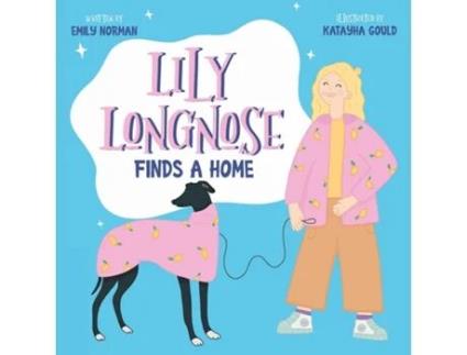 Livro Lily Longnose Finds a Home de Emily Norman (Inglês)
