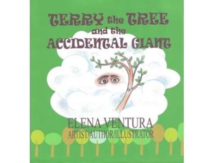 Livro Terry the Tree and the Accidental Giant Elena D Ventura (Inglês)