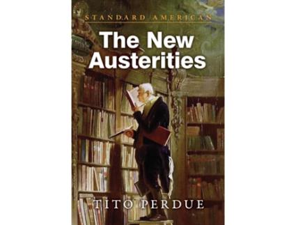Livro The New Austerities de Tito Perdue (Inglês)