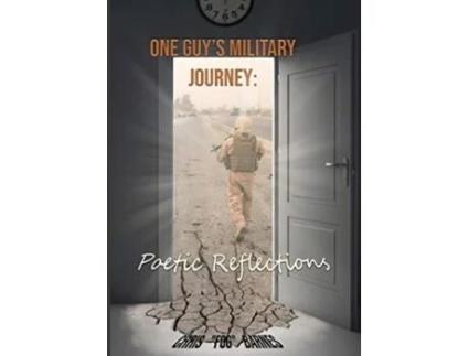 Livro One Guy's Military Journey: Poetic Reflections Chris Barnes (Inglês)
