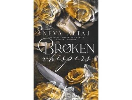 Livro Broken Whispers de Neva Altaj (Inglês)