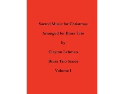 Livro Sacred Music For Christmas Clayton Lehman (Inglês)
