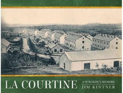 Livro La Courtine: A Surgeon's Memoir Jim Kintner (Inglês)