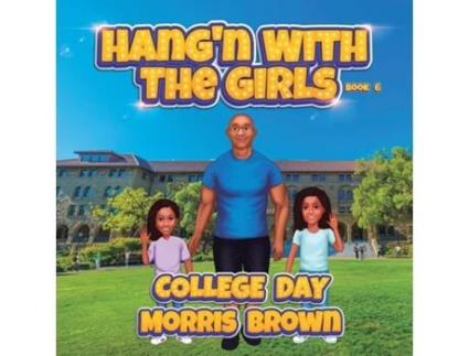 Livro Hangn with the Girls College Day - Book 6 de Morris Brown (Inglês)
