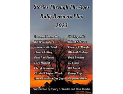 Livro Stories Through The Ages Baby Boomers Plus 2023 de Henry E Peavler e Dan Peavler (Inglês)