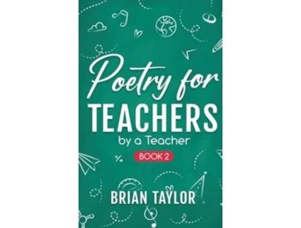 Livro Poetry for Teachers By a Teacher de Brian Taylor (Inglês - Capa Dura)