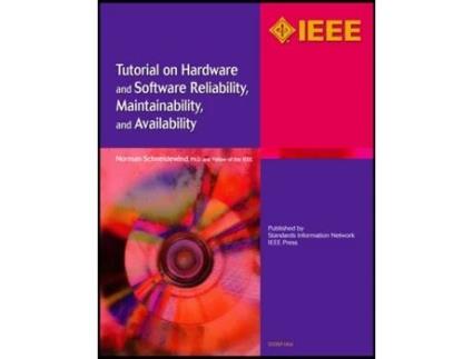 Livro Tutorial on Hardware and Software Reliability, Maintainability and Availability Norman F. Schneidewind (Inglês)