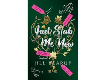 Livro Just Stab Me Now de Jill Bearup (Inglês)