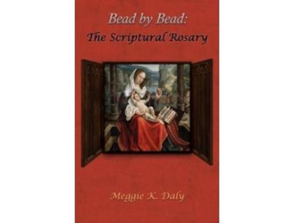 Livro Bead by Bead: The Scriptural Rosary (B&W Version) Meggie K. Daly (Inglês)