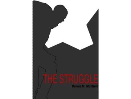 Livro The Struggle Dennis M Stanfield (Inglês)