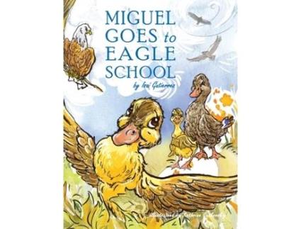 Livro Miguel Goes to Eagle School Isai Gutierrez (Inglês)