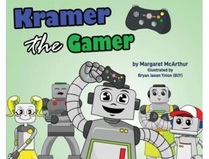 Livro Kramer the Gamer (3) (Rob the Robot) McArthur Margaret (Inglês)