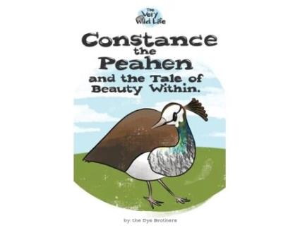 Livro Constance the Peahen and the Tale of Beauty Within (Very Wild Life) Nathan Dye, Chris Dye (Inglês)