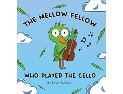 Livro The Mellow Fellow Who Played the Cello Zack Varrato (Inglês)