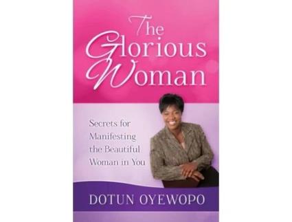 Livro The Glorious Woman Oludotun Oyewopo (Inglês)