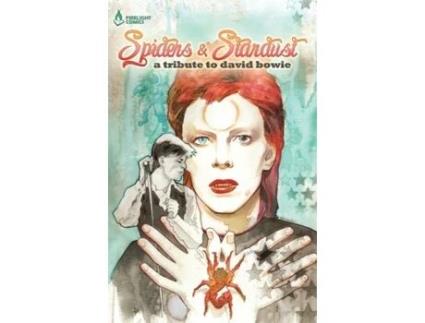 Livro Spiders & Stardust: A Tribute to David Bowie (1) Kurt Avery Belcher (Inglês)