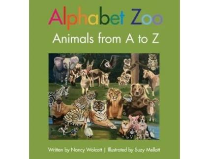 Livro Alphabet Zoo: Animals from A to Z Nancy Wolcott (Inglês)